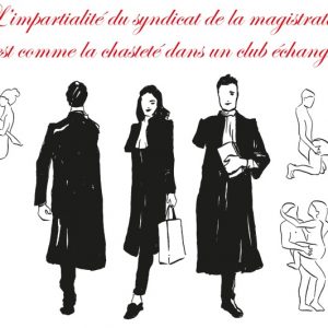 Syndicat de la magistrature et pudeur dans un club échangiste.